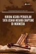 Hukum Acara Peradilan Tata Usaha Negara (HAPTUN) di Indonesia